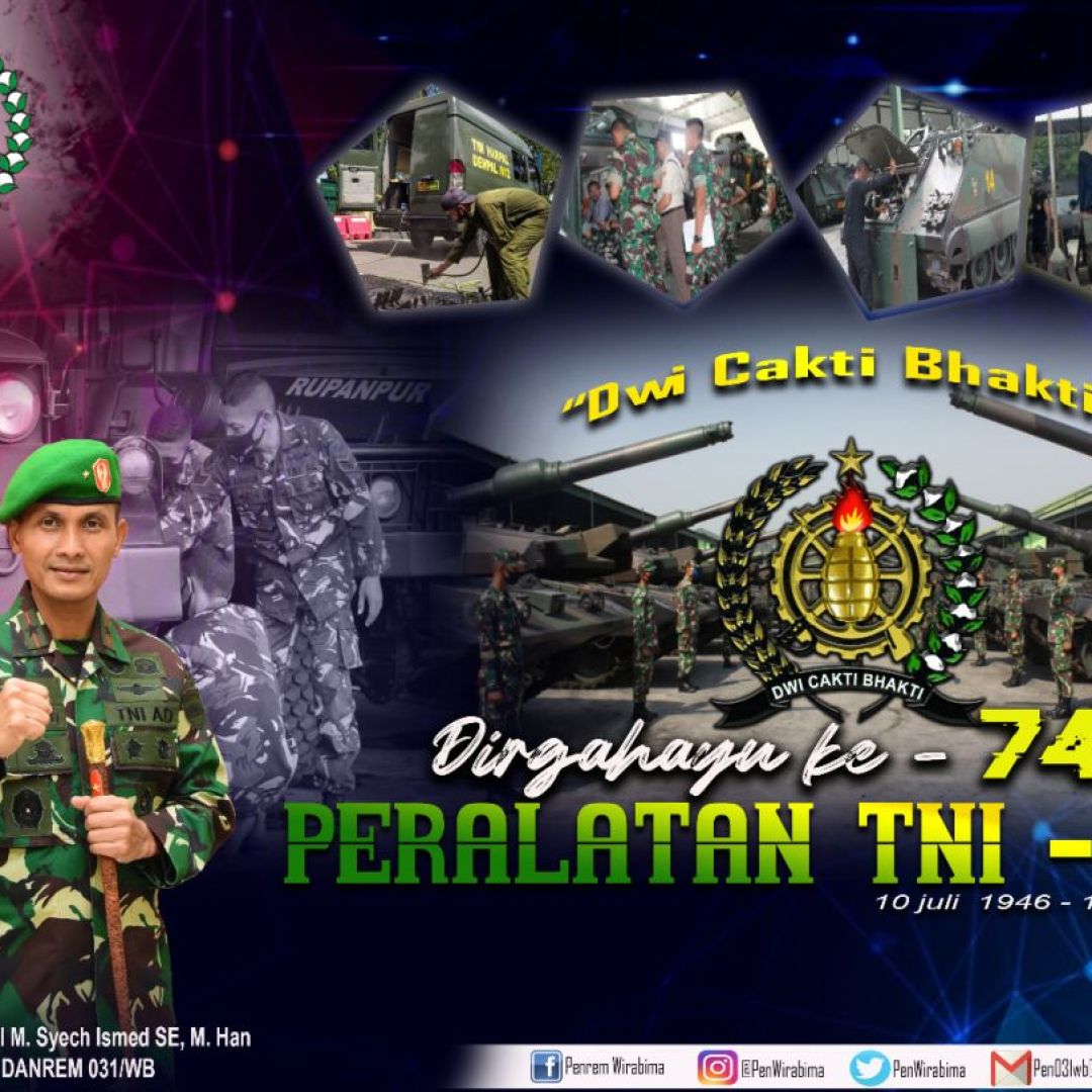 Keluarga Besar Korem 031/Wira Bima Mengucapkan �DIRGAHAYU KE-74 PERALATAN TNI-AD�