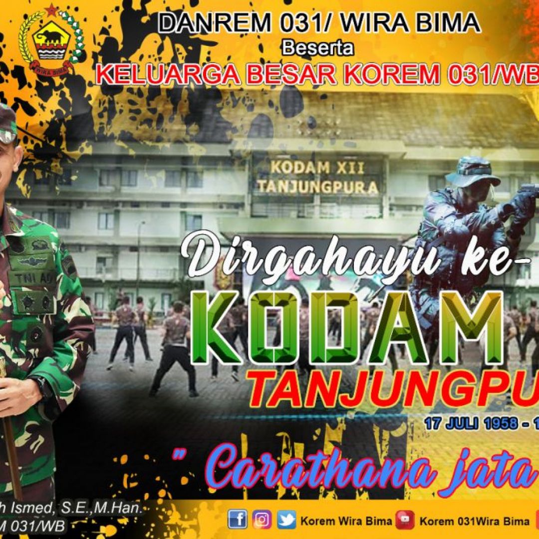 Dirgahayu Ke-63 Kodam XII Tanjungpura 17 Juli 2021. Carathana Jaya Vina!!